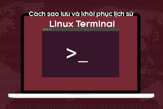 Cách sao lưu và khôi phục lịch sử Linux Terminal