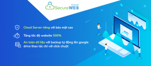 SecureWEB Cloud – Cloud server riêng an toàn, bảo mật cao