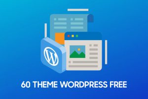 Tổng hợp 60 theme WordPress free tốt nhất