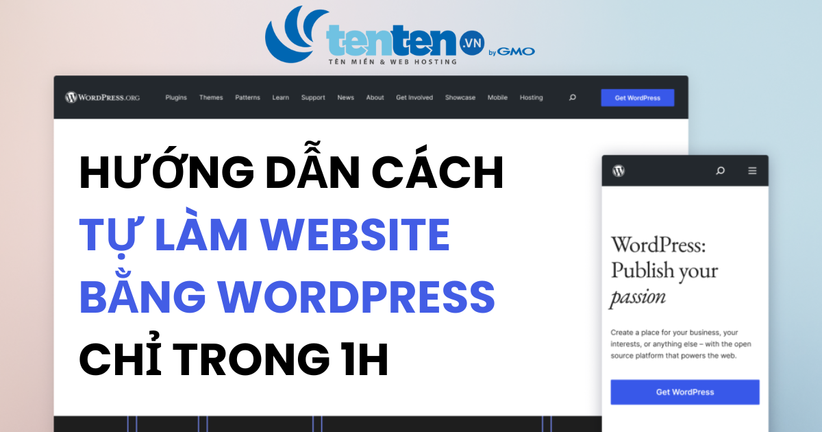 Hướng dẫn cách tự làm website bằng wordpress chỉ trong 1h