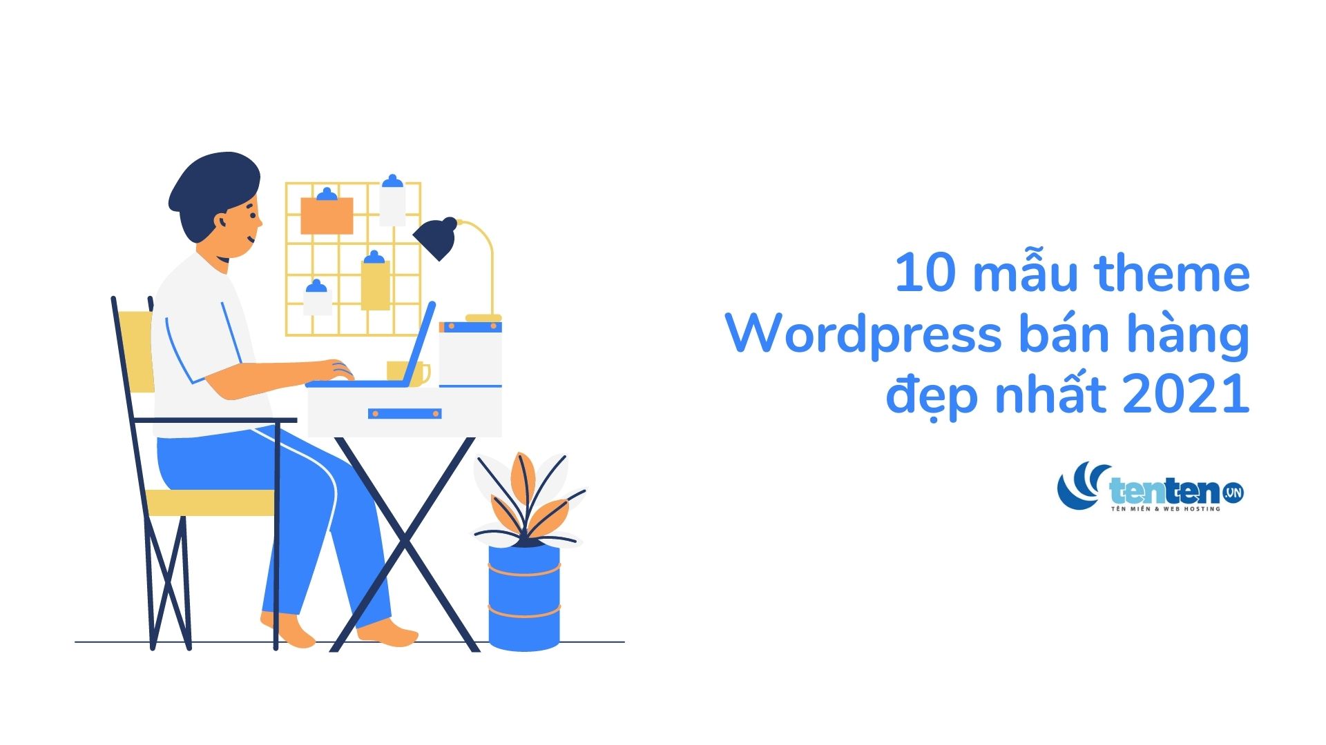 10 mẫu theme WordPress bán hàng free đẹp nhất