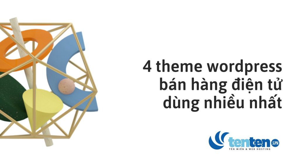 Sưu tầm 4 mẫu theme wordpress bán hàng điện tử