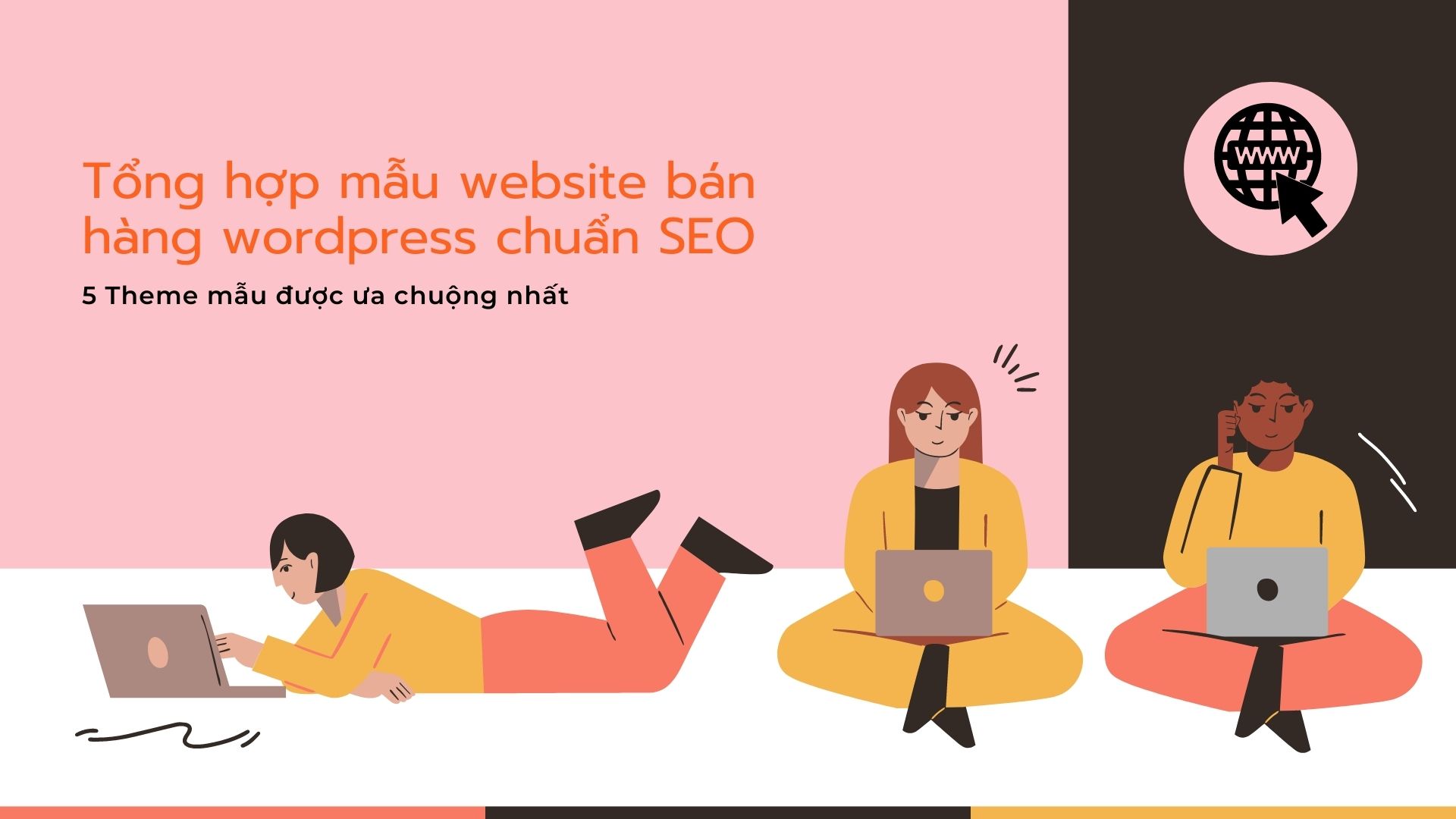 Tổng hợp 50 theme mẫu website bán hàng wordpress chuẩn SEO 2021