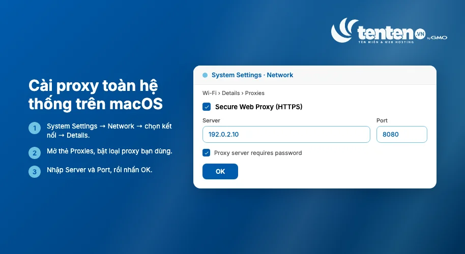 Các bước cài proxy toàn hệ thống trên macOS — bật loại proxy trong thẻ Proxies, nhập Server và Port rồi nhấn OK
