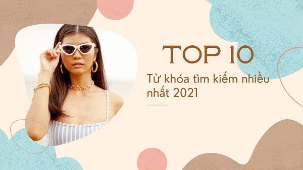 Trà xanh, sao kê, covid, tiền ảo từ khóa được tìm kiếm nhiều nhất năm 2021