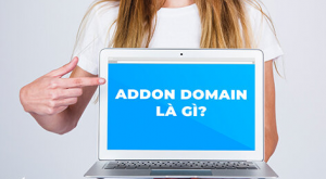 Addon Domain là gì? Hướng dẫn 4 bước thêm Addon Domain vào hosting cPanel