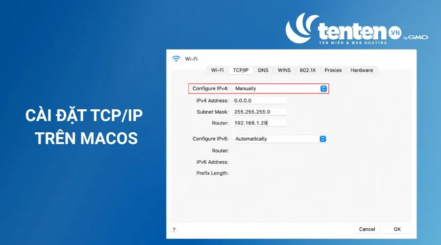 Chọn mục TCP/IP, nhấp chọn Manually rồi nhập địa chỉ IPv4, Subnet Mask, Router