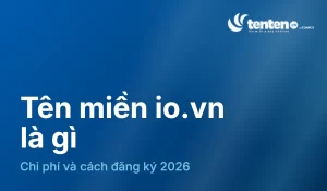 Tên miền io.vn là gì? Chi phí và cách đăng ký 2026