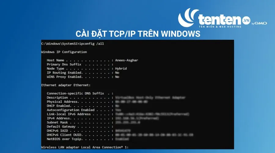 Mở Command Prompt, rồi gõ lệnh ipconfig /all