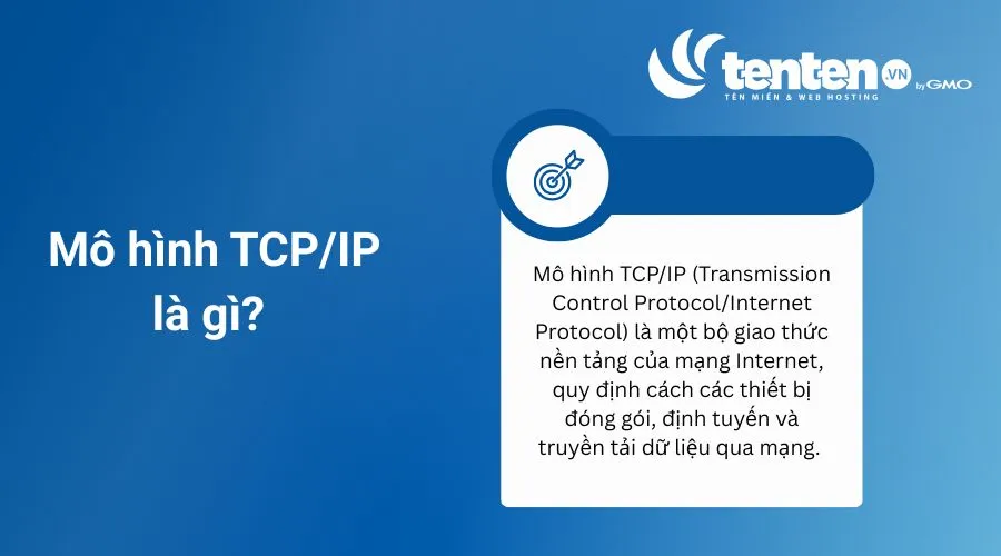 Mô hình TCP/IP là một bộ giao thức nền tảng cho phép các thiết bị giao tiếp với nhau qua mạng
