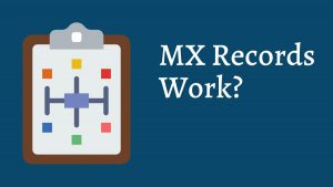 MX record là gì? 3 cách sử dụng MX record