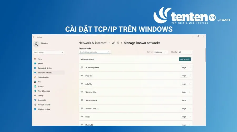 Vào Network and Internet, chọn Wi-Fi rồi chọn Manage Known Networks