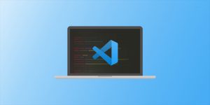 Visual Studio Code là gì? Cách lập trình web bằng VS code
