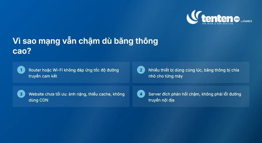 Sáu nguyên nhân phổ biến khiến mạng hoặc website chậm dù băng thông cao