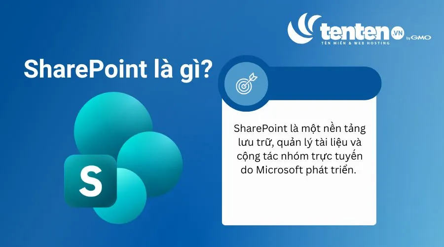 SharePoint là nền tảng lưu trữ, quản lý tài liệu và cộng tác nhóm trực tuyến do Microsoft phát triển