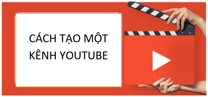 Cách tạo kênh youtube cá nhân 