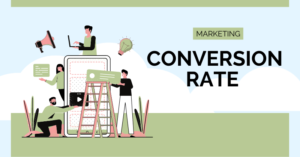 Conversion rate là gì? 3 lý do chứng minh tầm quan trọng của Conversion rate