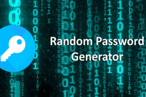 Password generator và 8 điều cần biết về password generator là gì?