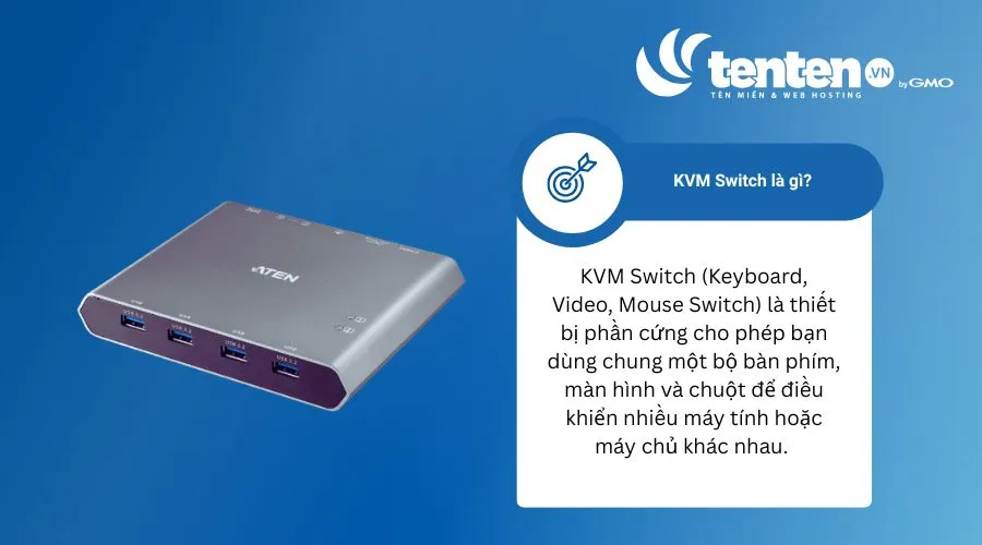 KVM Switch là thiết bị cho phép dùng một bộ bàn phím, màn hình, chuột để điều khiển nhiều máy tính