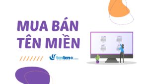 Hướng dẫn mua bán tên miền chi tiết cho người mới