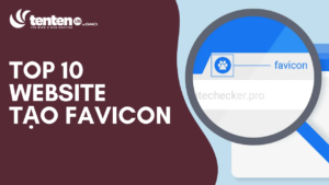 Top 10 Website Tạo Favicon – Tạo Biểu Tượng Nhận Dạng Độc Đáo Cho Trang Web Của Bạn