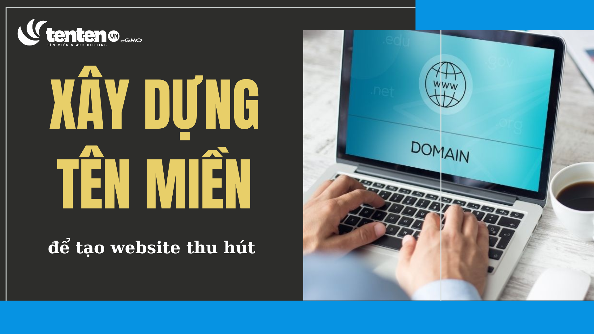 4 mẹo xây dựng tên miền để tạo nên website thành công