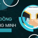 Hợp đồng thông minh (Smart Contract): Khái niệm, cách thức hoạt động và ứng dụng