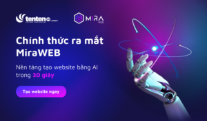 [HOT] Chính thức ra mắt MiraWEB – Nền tảng khởi tạo website bằng AI đầu tiên tại Việt Nam