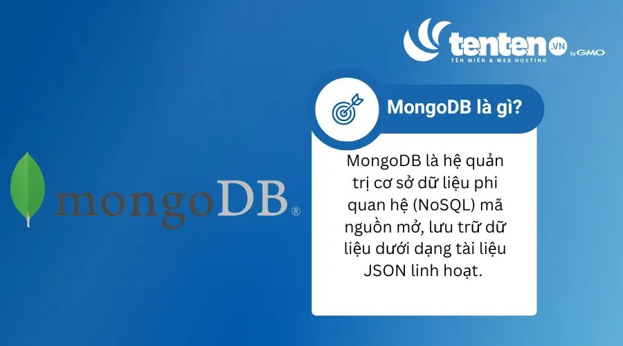MongoDB là hệ quản trị cơ sở dữ liệu mã nguồn mở thuộc dạng NoSQL