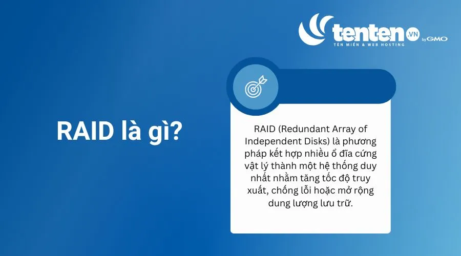 RAID là công nghệ kết hợp nhiều ổ đĩa cứng vật lý thành một hệ thống duy nhất