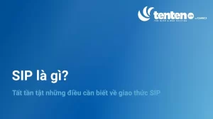 SIP là gì? Tất tần tật những điều cần biết về giao thức SIP