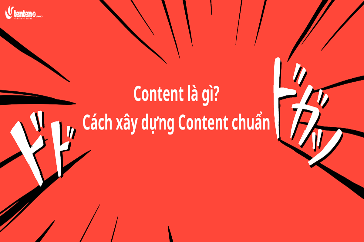 Content là gì? Cấu trúc bài viết và cách xây dựng Content