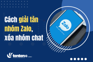 Cách giải tán nhóm Zalo, xóa nhóm chat đơn giản nhất