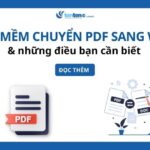 Top phần mềm chuyển PDF sang Word nhanh chóng, dễ sử dụng