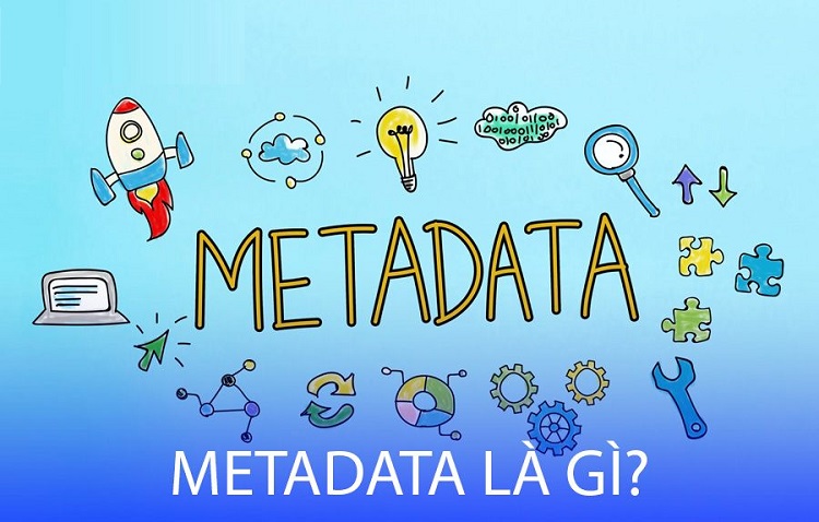 Metadata là gì