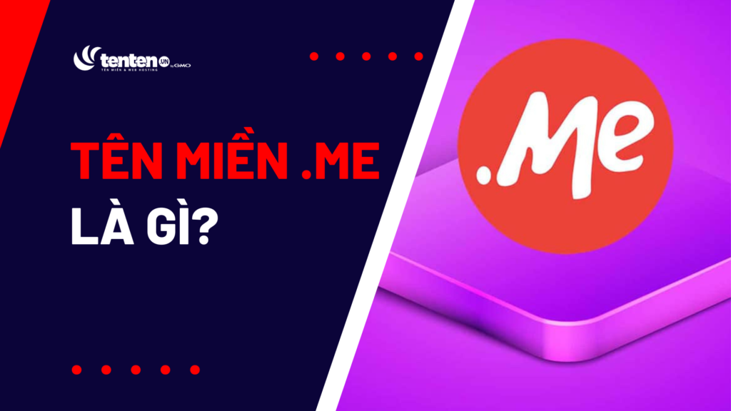 Tên miền .me là gì? Tại sao nên chọn tên miền me?