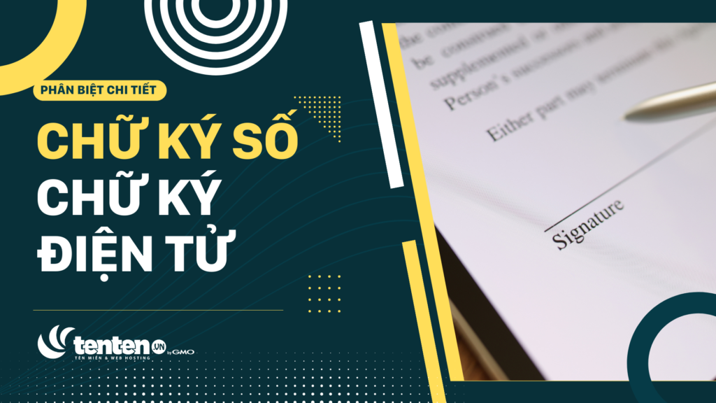 Chữ ký số và Chữ ký điện tử giống và khác nhau thế nào?