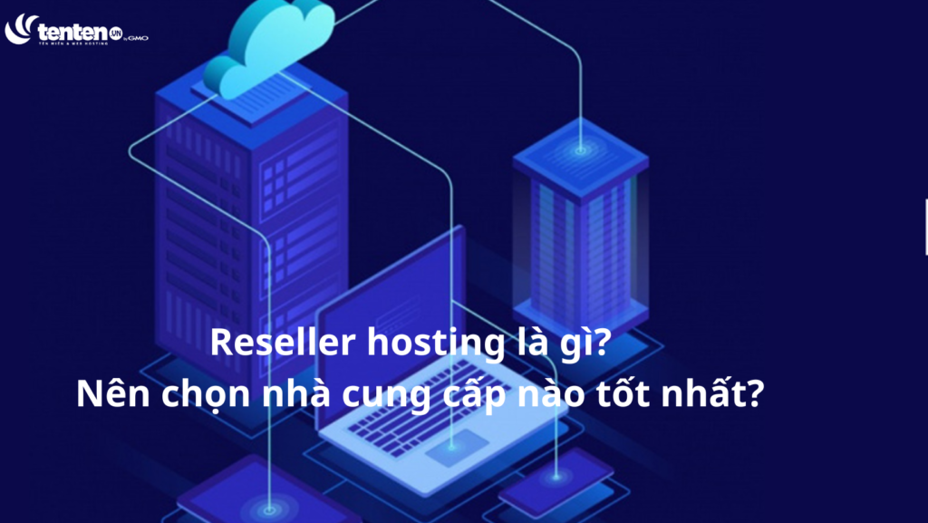 Top 4 nhà cung cấp Hosting tại Việt Nam 2026