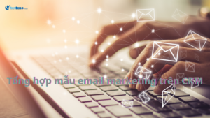 Tổng hợp mẫu email marketing trên CRM