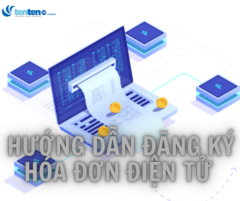 Hướng dẫn đăng ký hóa đơn điện tử đúng chuẩn Nghị Định 123