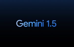 Tìm hiểu mô hình AI Gemini 1.5 của Google và những cải tiến đáng giá