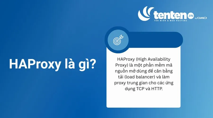  HAProxy là phần mềm mã nguồn mở dùng để cân bằng tải và làm proxy ngược