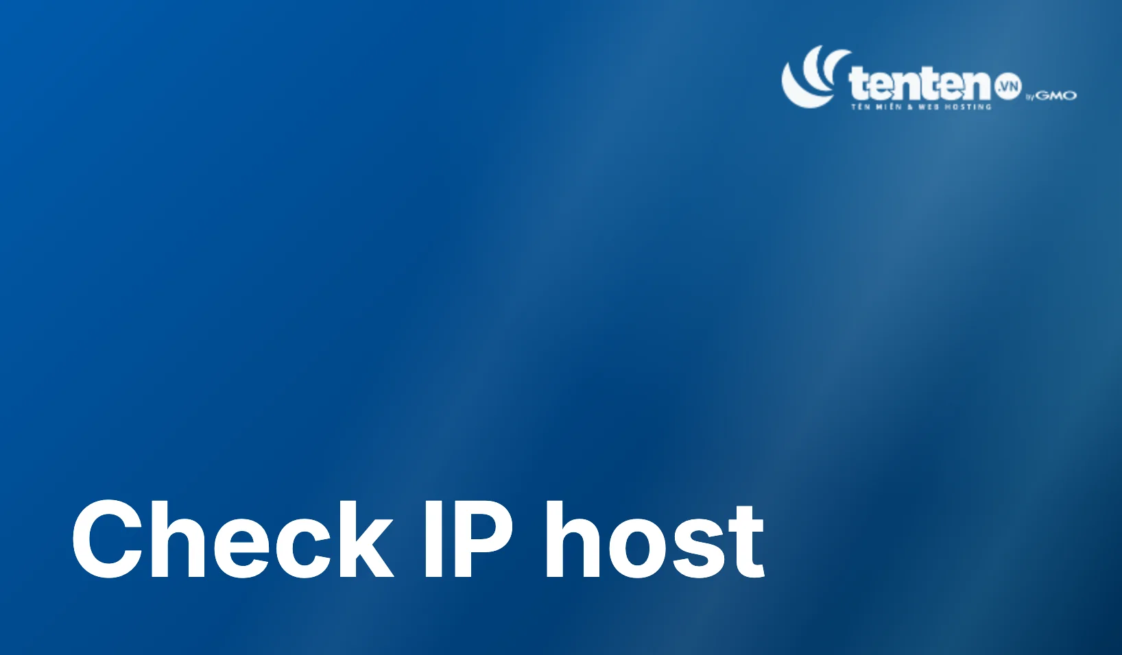 Check-Host là gì? Cách kiểm tra IP, Ping, DNS, HTTP, Port