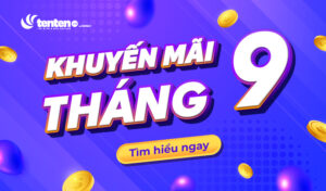 [Tháng 8_Đại lý] Tổng hợp các ưu đãi hot nhất tại Tenten.vn