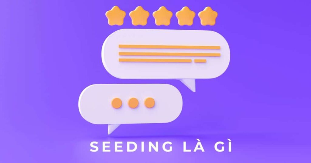 seeding là gì