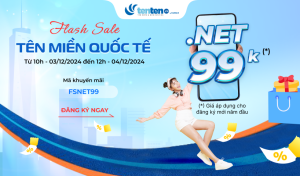 [Flash sale] .NET 99K, .COM từ 193K, tên miền quốc tế giá từ 20K