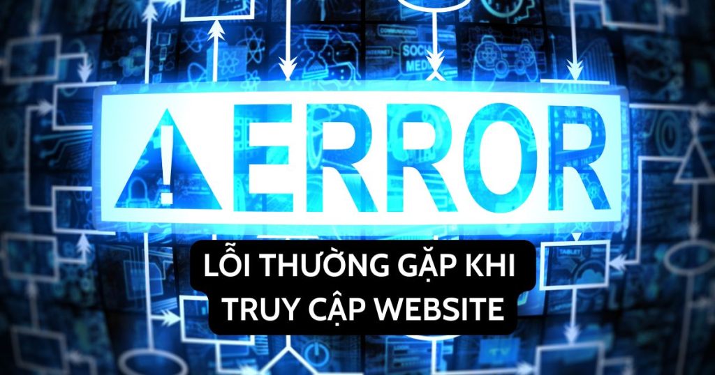 lỗi thường gặp khi truy cập website