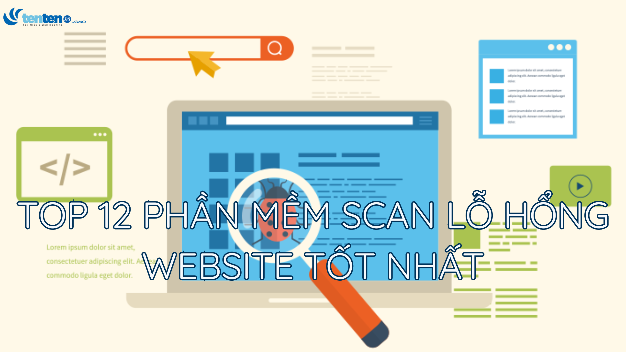 Top 12 phần mềm SCAN lỗ hổng website tốt nhất hiện nay