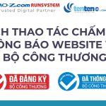 Cách thao tác chấm dứt thông báo website với Bộ Công Thương