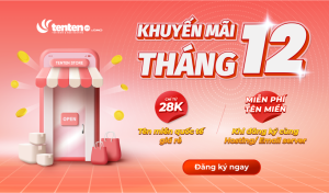 [Tháng 12_Khách lẻ] Tổng hợp các ưu đãi hot nhất tại Tenten.vn (update liên tục)